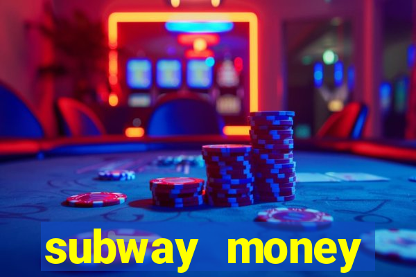 subway money deposito 1 real